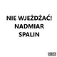 POLON-ALFA Sygnalizator informacyjny SG-1-2-006 NIE WJEŻDŻAĆ! NADMIAR SPALIN dwustronny biały