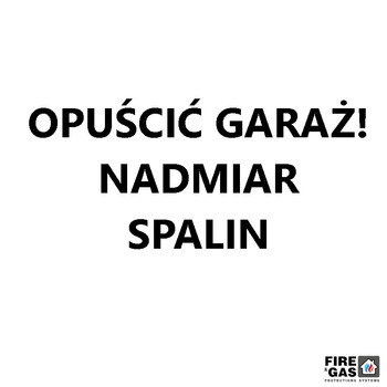 POLON-ALFA Sygnalizator informacyjny SG-1-1-005 OPUŚCIĆ GARAŻ! NADMIAR SPALIN jednostronny biały