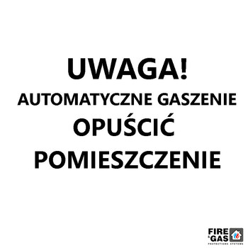 POLON-ALFA Sygnalizator informacyjny SG-1-1-002 UWAGA! AUTOMATYCZNE GASZENIE OPUŚCIĆ POMIESZCZENIE jednostronny biały