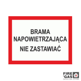 ZNAK Brama napowietrzająca Nie zastawiać 25x35 TN413_TBN-1