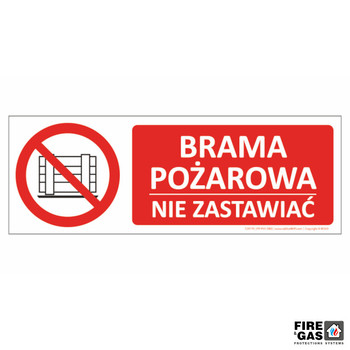 ZNAK Brama pożarowa Nie zastawiać 70x25 T247