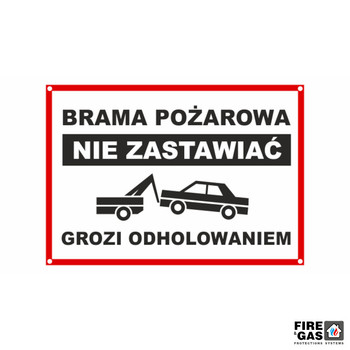ZNAK Brama ppoż. Nie zastawiać 25x35 TN401