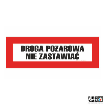 ZNAK Droga pożarowa. Nie zastawiać 68x23 T244
